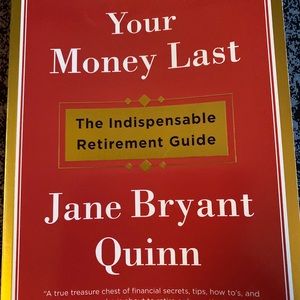 How to Make Your Money Last : The Indispensable Retirement Guide by Jane Bryant